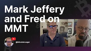 Mark Jeffery and Fred on MMT