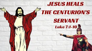 Bible Story for Kid's - Jesus Heals a Centurion's Servant (Luke 7:1-10) {For Age 3-8 years}