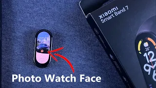 How To Create a Custom Photo Watch Face On Xiaomi Smart Band 7