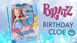 Bratz Birthday Cloe Doll Unboxing & Review! | AzDoesMakeUp!