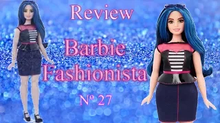 Review: Barbie Fashionista nº27 (Curvy)!!!!