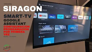 Todo sobre la CONFIGURACION del Siragon Smart TV 32DA5000 Google Assistant (Parte 2) @Sebabs32Unbox