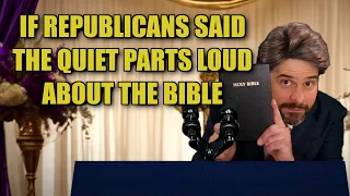If Republicans Said the Quiet Parts Loud About the Bible