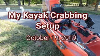 My Kayak Crabbing Setup 2019