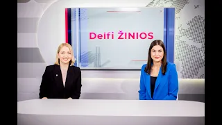 Delfi diena. Svarbiausios naujienos Lietuvoje ir užsienyje
