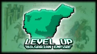 Level Up - Bulgarian Empire