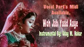 WOH JAB YAAD AAYE(INSTRUMENTAL) BY: UDAY M. NAKAR