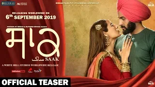 Saak (Official Teaser) Jobanpreet Singh | Mandy Takhar | In Cinemas 6th Sept | White Hill Music