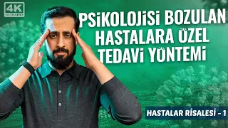 Psikolojisi Bozulan Hastalara Özel Tedavi Yöntemi - [Hastalar Risalesi 1] - Musibet Zamanı Uzundur