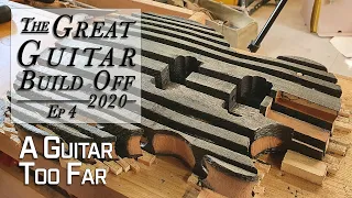 My Great Guitar Build Off 2020 Ep. 4 - Taking a Kit Guitar one step too far?!?