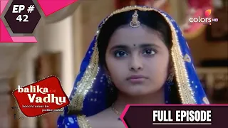 Balika Vadhu | बालिका वधू | Episode 42