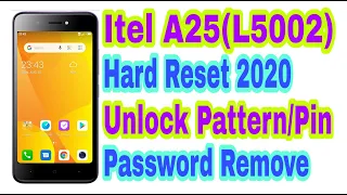 Itel A25(L5002)Hard Reset 2020||Unlock Pattern/Pin/Face/Password Remove 100% Working By Tech Babul