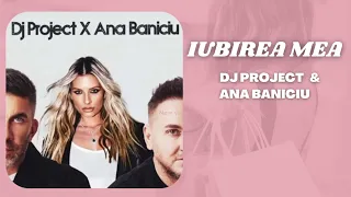 DJ Project x Ana Baniciu - Iubirea mea | O Oră Music I 1 Hour Music