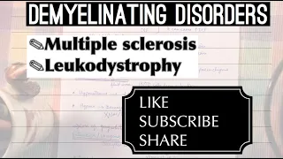 Diseases of myelin |Multiple sclerosis & Leukodystrophy|