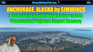 MSFS | ANCHORAGE, ALASKA by SIMWINGS/AEROSOFT |  IT'S REALLY COOL !