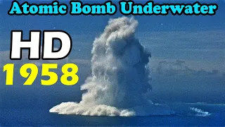 HD atomic bomb Underwater Nuclear Burst finial version tsunami bomb 1958 原子彈 海嘯核爆