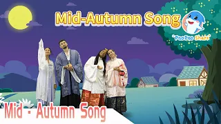 Mid-Autumn Song | Paopao Shark Super Fun English Nursery Rhymes and Songs