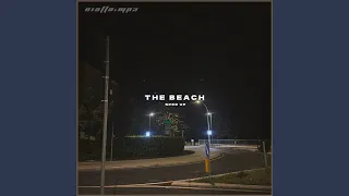 The Beach, Sped Up