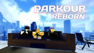 The Parkour Reborn Experience