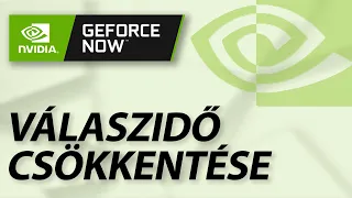 Ha használsz GeForce Now-t, NÉZD MEG a videót! // GFN lagg csökkentés