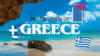 Best Greek Islands to visit 2024 - Greece Travel Guide
