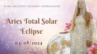🌑 Aries Solar Eclipse {04/8/2024} ♈ New Paradigm of Lightworkers & Healers