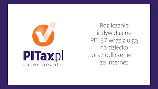 ✍️ Ulga na Internet i Dziecko w Rozliczeniu PIT 2023/2024 - Poradnik #PITaxpl