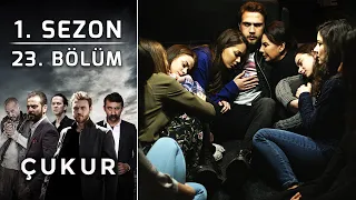 Çukur 1. Sezon 23. Bölüm (Full HD)