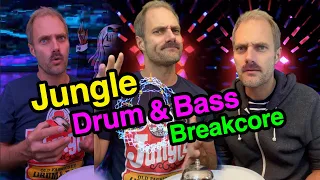 JUNGLE vs. DNB vs. BREAKCORE