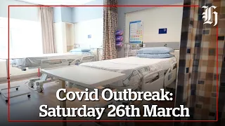 Covid Outbreak | Saturday 26th March Wrap | nzherald.co.nz