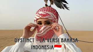 DYSTINCT - La Versi Bahasa Indonesia 🇮🇩