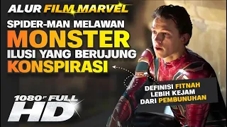 MELAWAN MONSTER ILUSI BERUJUNG KONSPIRASI - SPIDERMAN FAR FROM HOME