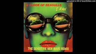 A Flock of Seagulls - I Ran (The Sensitive New Wave Remix)