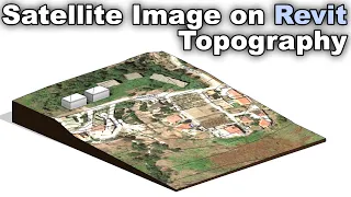 Satellite Image on Topography in Revit Tutorial