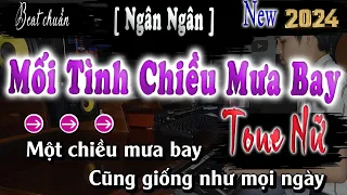 MỐI TÌNH CHIỀU MƯA BAY KARAOKE TONE NỮ NHẠC TRẺ 8X9X 2024 HAY NHẤT