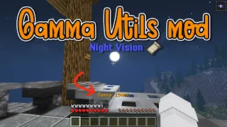 Minecraft 1.19.2 - Gamma Utils mod (Fabric Night Vision)