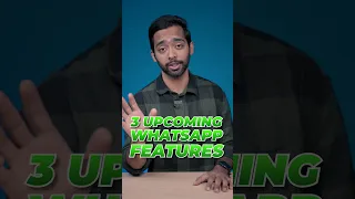 3 upcoming WhatsApp features!!