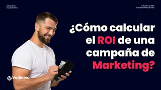 Cómo calcular el ROI de una campaña de Marketing Digital