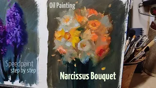 How I Paint Daffodils (Narcissus Bouquet). Timeplase. Step by Step. Oil Painting.