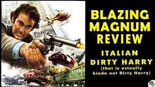 Blazing Magnum (1976) review - Italian Dirty Harry Rip-off (kinda)