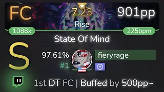 [Live] fieryrage | Teminite - State Of Mind [Rise] 1st +DT FC 97.61% {#1 901pp FC} - osu!