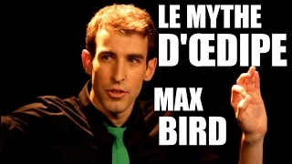 Max Bird - Le mythe d'Œdipe