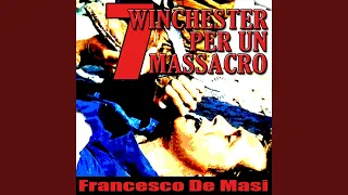 Seven Men (From "7 Winchester per un Massacro - Renegade Riders") - Main Titles