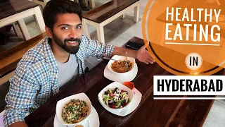 Best Healthy Food in Hyderabad | Eat healthy and stay fit