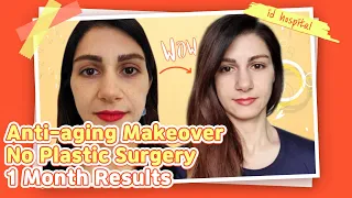 Anti-aging Makeover at ID Hospital Part 2 | 1 Month Results