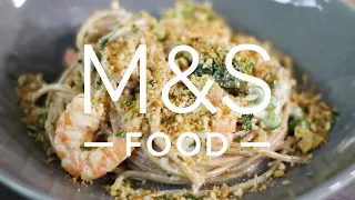 Chris' Crunchy Creamy Garlic Prawn Pasta | Feed Your Family | M&S FOOD