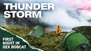 Wild Camping in a Thunderstorm for the First Time | OEX Bobcat & Blizzard 2