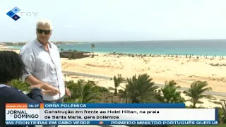 Construção em frente ao hotel Hilton, na praia de Santa Maria, gera polémica