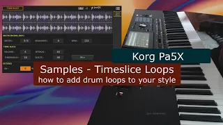 Korg Pa5X tutorial: Samples - how to add drum loops to your style