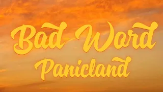 Panicland - Bad Word (LYRICS)